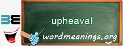 WordMeaning blackboard for upheaval